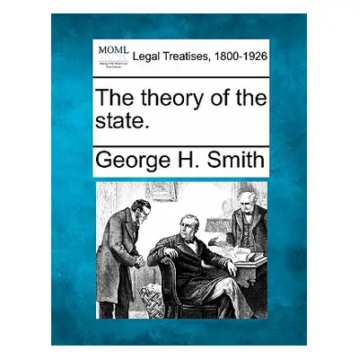 "The Theory of the State." - "" ("Smith George H.")