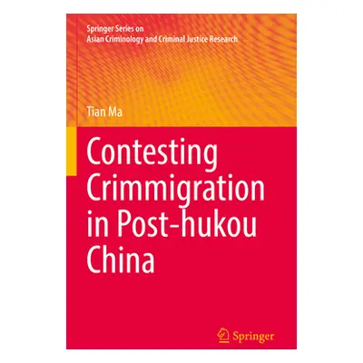 "Contesting Crimmigration in Post-Hukou China" - "" ("Ma Tian")