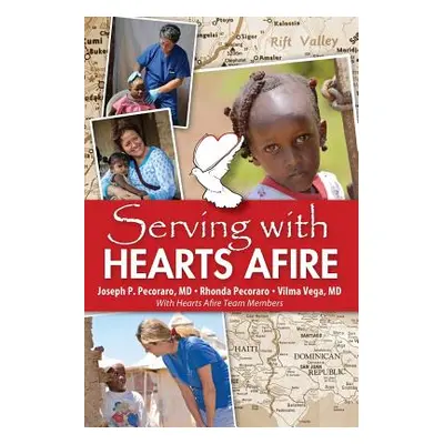 "Serving With Hearts Afire" - "" ("Pecoraro Joseph P.")