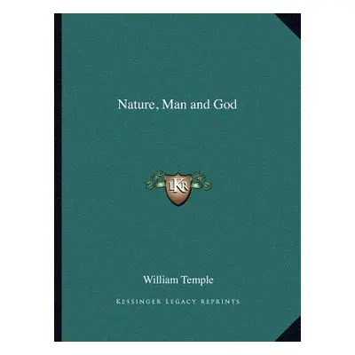 "Nature, Man and God" - "" ("Temple William")