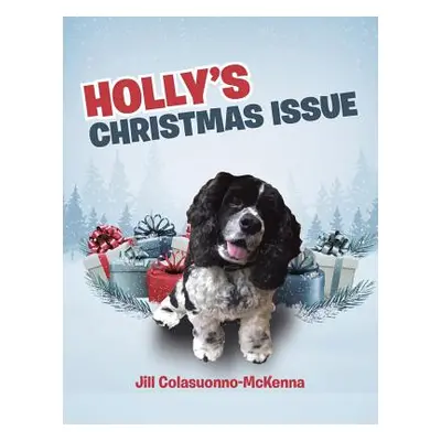 "Holly's Christmas Issue" - "" ("Colasuonno-McKenna Jill")