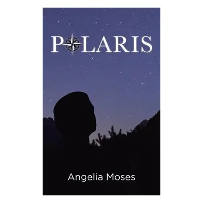 "Polaris" - "" ("Moses Angelia")