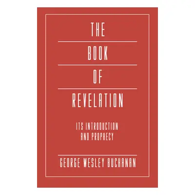 "The Book of Revelation" - "" ("Buchanan George Wesley")