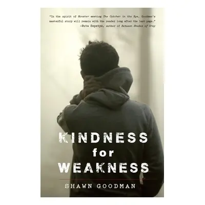 "Kindness for Weakness" - "" ("Goodman Shawn")