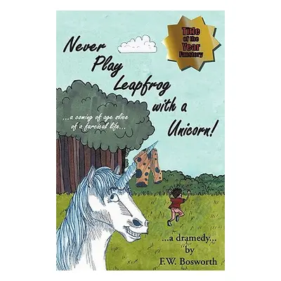 "Never Play Leapfrog with a Unicorn" - "" ("Bosworth F. W.")