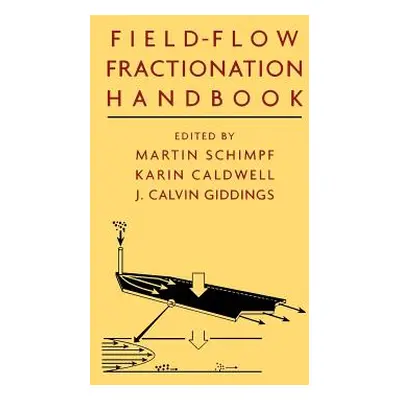 "Field-Flow Fractionation Handbook" - "" ("Schimpf Martin E.")