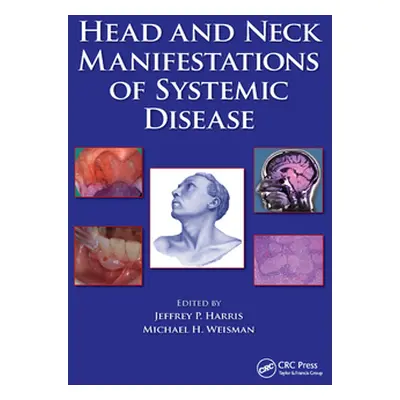 "Head and Neck Manifestations of Systemic Disease" - "" ("Harris Jeffrey P.")