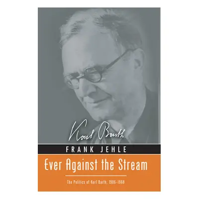 "Ever Against the Stream" - "" ("Jehle Frank")