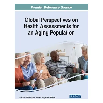 "Global Perspectives on Health Assessments for an Aging Population" - "" ("Ribeiro Luis Vieira")