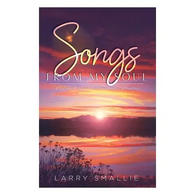 "Songs From My Soul" - "" ("Smallie Larry")