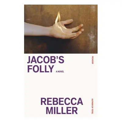 "Jacob's Folly" - "" ("Miller Rebecca")