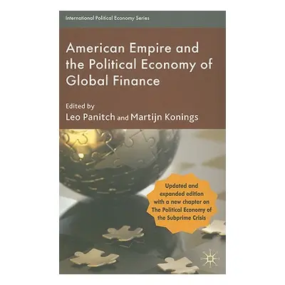 "American Empire and the Political Economy of Global Finance" - "" ("Panitch L.")