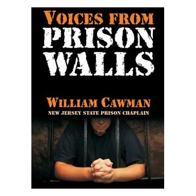 "Voices from Prison Walls" - "" ("Hale D. Curtis")