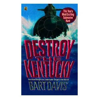 "Destroy the Kentucky" - "" ("Davis Bart")