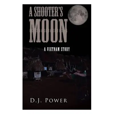 "A Shooter's Moon" - "" ("Power D. J.")