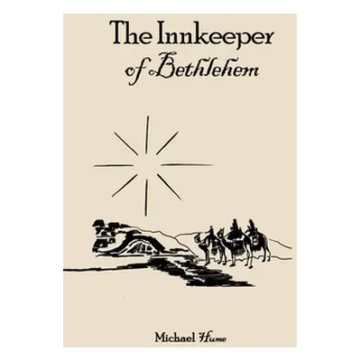 "The Innkeeper of Bethlehem" - "" ("Hume Michael")