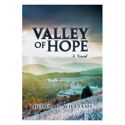 "Valley of Hope" - "" ("Williams Thomas H.")