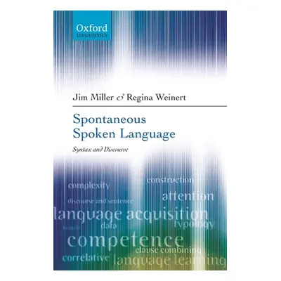 "Spontaneous Spoken Language: Syntax and Discourse" - "" ("Miller Jim")