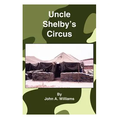 "Uncle Shelby's Circus" - "" ("Williams John A.")