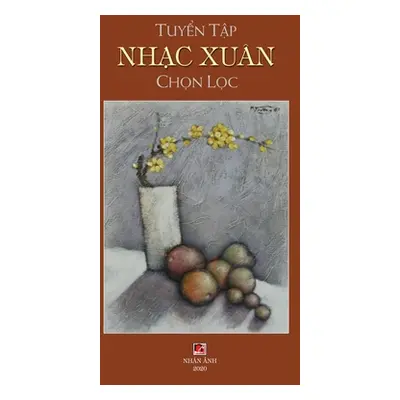 "Tuyển Tập Nhạc Xun Chọn Lọc (hard cover)" - "" ("Le Han")