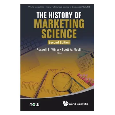 "The History of Marketing Science: Second Edition" - "" ("Russell S Winer")