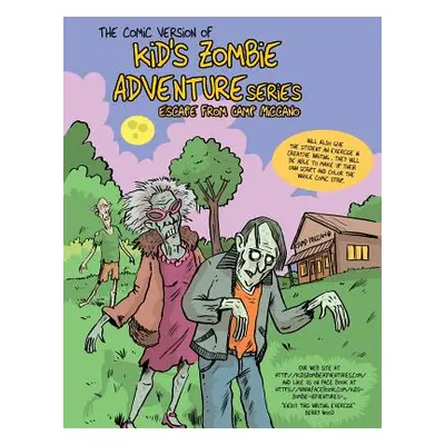 "Comic Version of Kid's Zombie Adventure Series Escape from Camp Miccano." - "" ("Wood Berry")