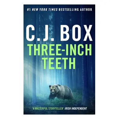 "Three-Inch Teeth" - "" ("Box C.J.")