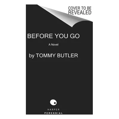 "Before You Go" - "" ("Butler Tommy")