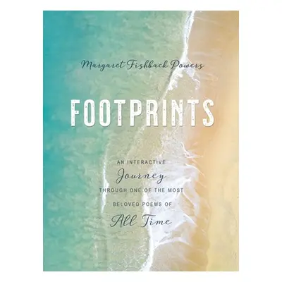 "Footprints: An Interactive Journey Through One of the Most Beloved Poems of All Time" - "" ("Po