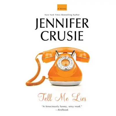 "Tell Me Lies" - "" ("Crusie Jennifer")