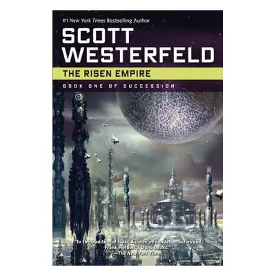 "The Risen Empire: Book One of Succession" - "" ("Westerfeld Scott")