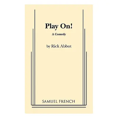 "Play On!" - "" ("Abbot Rick")