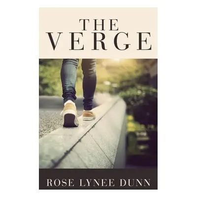 "The Verge" - "" ("Dunn Rose Lynee")