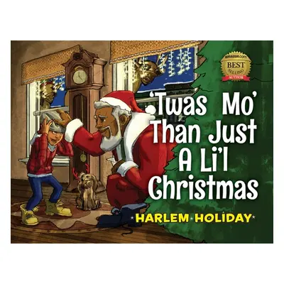 "'Twas Mo' Than Just a Li'l Christmas" - "" ("Holiday Harlem")