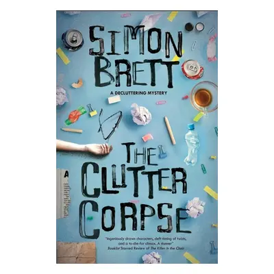 "Clutter Corpse" - "" ("Brett Simon")