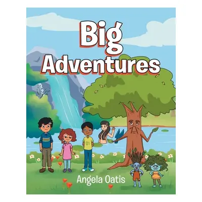 "Big Adventures" - "" ("Oatis Angela")