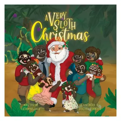 "A Very Sloth Christmas" - "" ("Self Catherine")