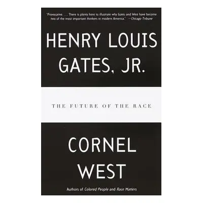 "The Future of the Race" - "" ("Gates Henry Louis")