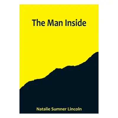 "The Man Inside" - "" ("Sumner Lincoln Natalie")