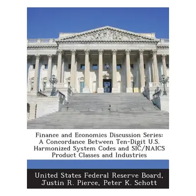 "Finance and Economics Discussion Series: A Concordance Between Ten-Digit U.S. Harmonized System