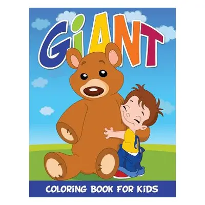 "Giant Coloring Book for Kids" - "" ("Speedy Publishing LLC")