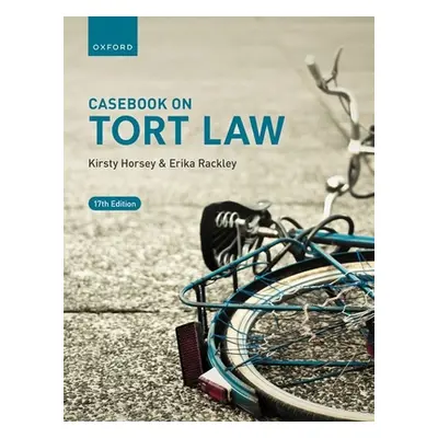 "Casebook on Tort Law 17th Edition" - "" ("Horsey")