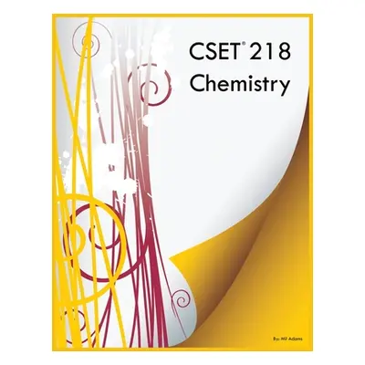 "CSET 218 Chemistry" - "" ("Adams Mil")