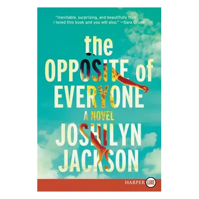 "The Opposite of Everyone LP" - "" ("Jackson Joshilyn")