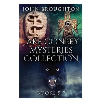 "Jake Conley Mysteries Collection - Books 5-7" - "" ("Broughton John")