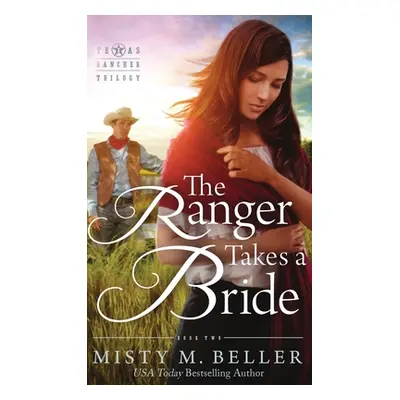 "The Ranger Takes a Bride" - "" ("Beller Misty M.")