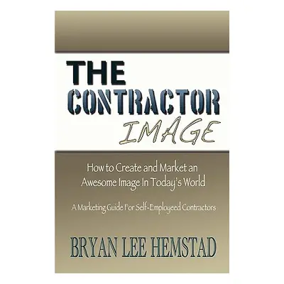 "The Contractor Image" - "" ("Hemstad Bryan Lee")