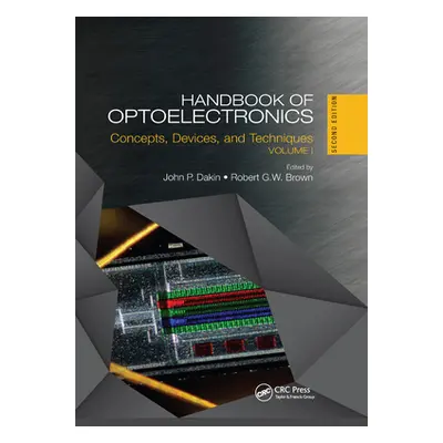 "Handbook of Optoelectronics: Concepts, Devices, and Techniques (Volume One)" - "" ("Dakin John 