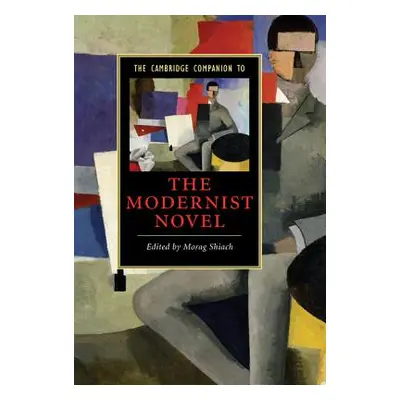 "The Cambridge Companion to the Modernist Novel" - "" ("Shiach Morag")