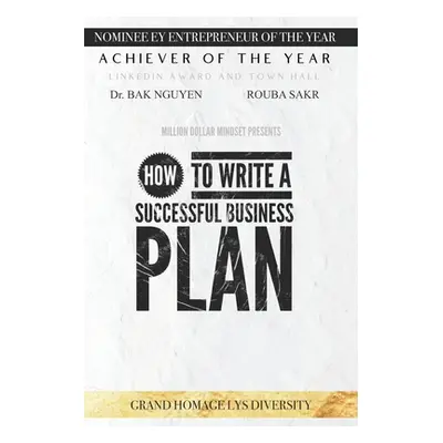 "How to Write a Successful Business Plan" - "" ("Sakr Rouba")